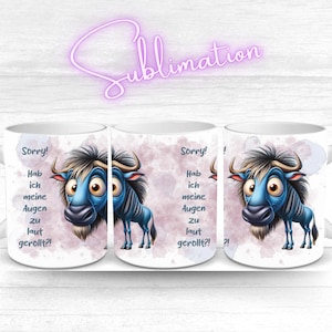 Humorous German saying with a funny gnu as a sublimation file for mug printing | 11oz, 12oz, 15oz | Glass sublimation template | Watercolor