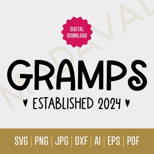 Gramps Est 2024 SVG | Digital Download - Pregnancy Announcement |  Gramps Reveal Cut Files | Announcement Gramps SVGs | New Gramps SVGs