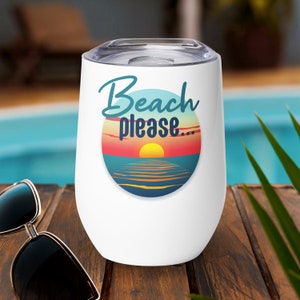 Gobelet à vin Beach Please, cadeau pour elle, gobelet à vin en verre, été, fête à la piscine, ambiance estivale, verre à vin, été, citation sur la plage