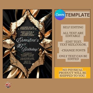 May include: Editable 40th birthday party invitation template with gold glitter and black background. The text reads "Golden Glam & Timeless Grace! Join us for a Sparkling Celebration! Ernestine's 40th Birthday! Saturday November 25th 3:00PM - 5:00PM 143 Autumn Lane Harvestville, USA RSVP to Grace at 098-765-4321"