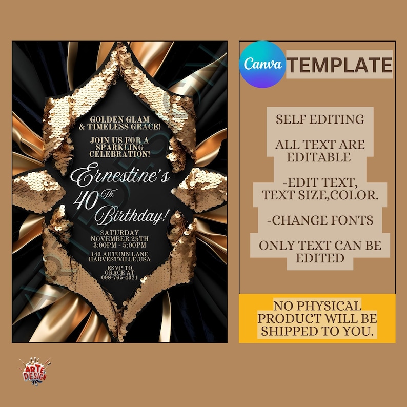 May include: Editable 40th birthday party invitation template with gold glitter and black background. The text reads "Golden Glam & Timeless Grace! Join us for a Sparkling Celebration! Ernestine's 40th Birthday! Saturday November 25th 3:00PM - 5:00PM 143 Autumn Lane Harvestville, USA RSVP to Grace at 098-765-4321"