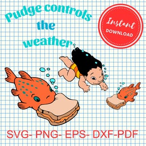 Puede incluir: Una descarga digital de una ilustración de dibujos animados de una niña con cabello oscuro y un traje de baño amarillo y naranja nadando hacia un pez con un sándwich en la boca. El texto "Pudge controls the weather" está en la parte superior de la imagen. El texto "Descarga instantánea" está en un círculo rojo en la parte superior derecha de la imagen. El texto "SVG-PNG-EPS-DXF-PDF" está en la parte inferior de la imagen.