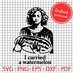 Könnte beinhalten: Schwarz-weiße Grafik einer Person, die eine Wassermelone hält, mit dem Text "I carried a watermelon". Ein roter Kreis mit "Instant Download" befindet sich oben rechts. Darunter die Dateitypen: SVG, PNG, EPS, DXF und PDF.
