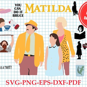 May include: A digital download of SVG, PNG, EPS, DXF, and PDF files featuring characters from the movie Matilda. The image includes a yellow, red, and blue color scheme. The text "YOU CAN DO IT BRUCE" and "MATILDA" are included in the image.