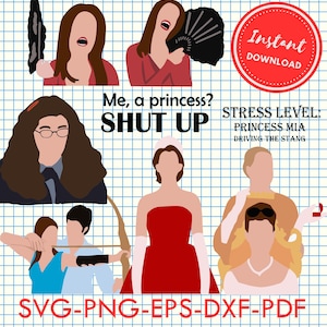 May include: A digital download of five printable SVG files featuring characters and quotes from the movie The Princess Diaries. The text reads "Me, a princess? SHUT UP" and "STRESS LEVEL: PRINCESS MIA DRIVING THE STANG".