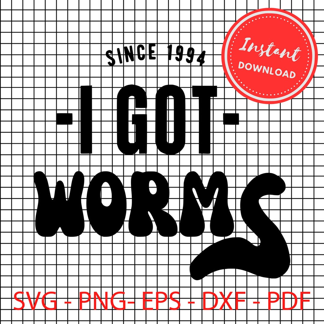 "I Got Worms" SVG PNG clipart featuring the Dumb and Dumber quote.