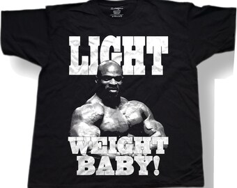 Ronnie Coleman t-shirt mr olympia x8 Light Weight Baby Ronnie Coleman T-shirt vintage style Black and white meme shirt funny pump cover