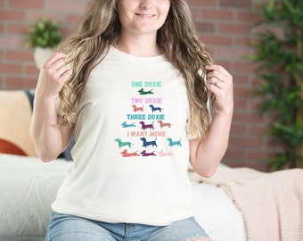 One Two Three Dachshund T-shirt, Dachshund I Want More Short Sleeve Tee,  Dachshund Shirt, Doxie Tshirt, Dachshund Tshirt, Dog Tee Dog shirt