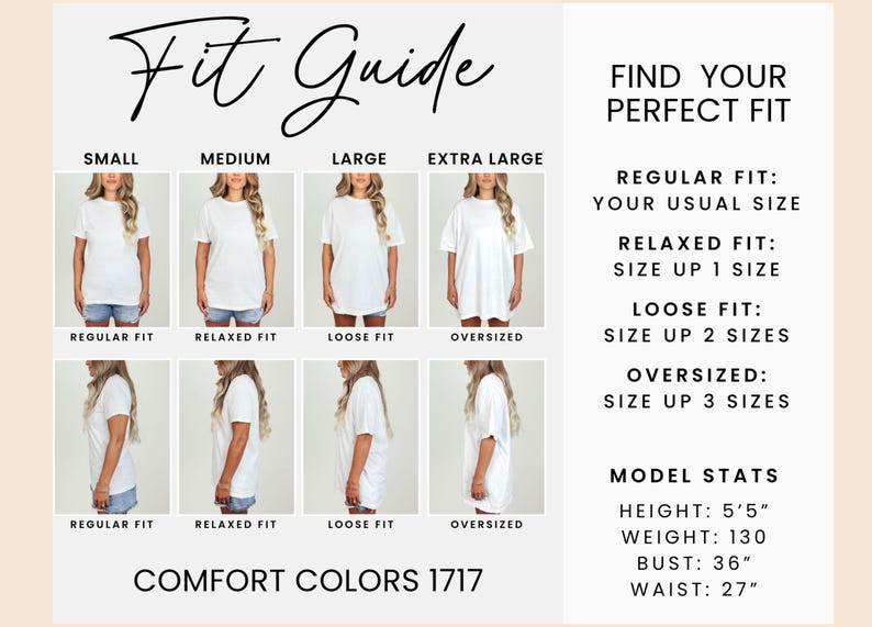 May include: A size chart for a t-shirt, showing how the shirt fits on a model in different sizes. The chart shows the shirt in sizes small, medium, large, and extra large. The chart also includes the model's height, weight, bust, and waist measurements. The text "Comfort Colors 1717" is at the bottom of the chart.