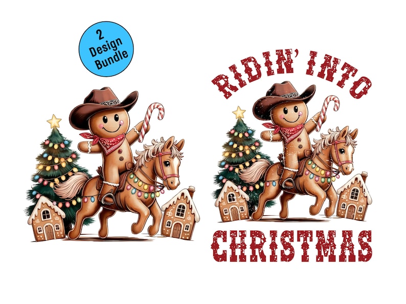 This set includes 2 high-quality PNG designs featuring a smiling gingerbread man dressed as a cowboy, riding a festive horse decorated with Christmas lights, surrounded by gingerbread houses and a glowing tree. One design displays the gingerbread man and horse only with no distressing. The second PNG has the text “Ridin’ Into Christmas” in red with a transparent distressing throughout the design.