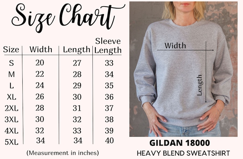 May include: Size chart for a Gildan 18000 heavy blend sweatshirt. The chart shows measurements in inches for width, length, and sleeve length for sizes S through 5XL.