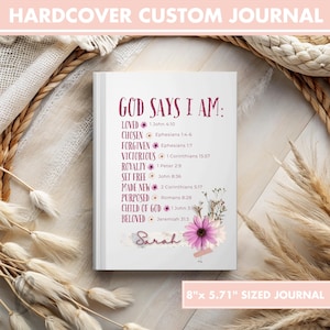 Dios dice que soy un diario personalizado para mujeres, un cuaderno de mujeres de fe, un diario de reflexión alentador, un cuaderno de versículos bíblicos de identidad en Dios