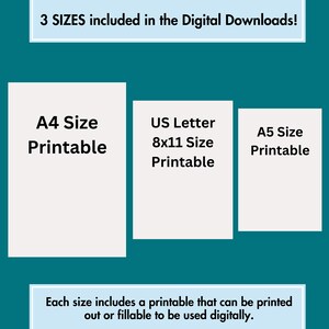 You will receive three sizes to use. A4, A5, and 8x11 Letter as well as a fillable pdf that can be used digitally.