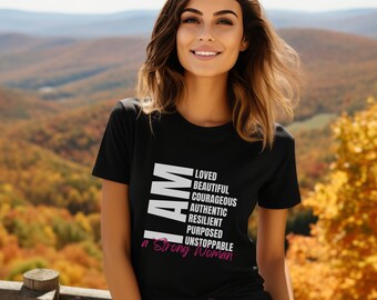 I AM a Strong Women Tshirt for courageous Resilient Unstoppable Women on International Womans Day, Empower a sisterhood of ladies to thrive