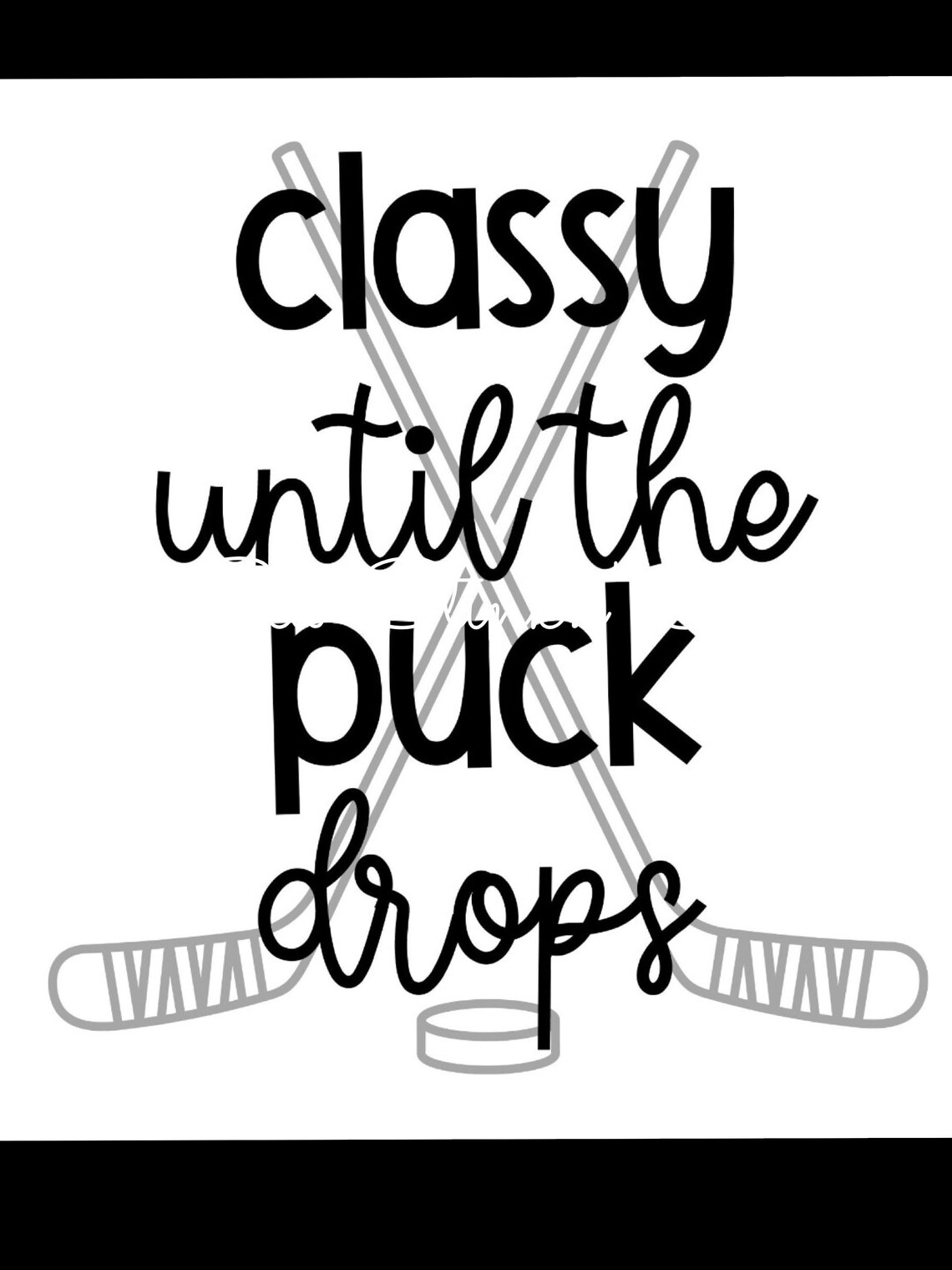 Classy Until the Puck Drop Png, Hockey Mom, Hockey Life Shirt Design ...
