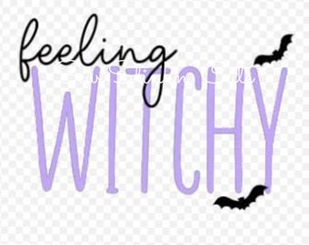 Feeling witchy png, Funny Witch PNG, Witchy Vibes Design, Funny Halloween png, Witch Shirt svg, Halloween svg, Spooky Season PNG