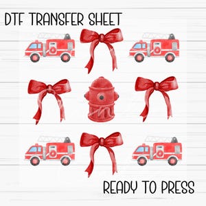 May include: A digital transfer sheet with red fire trucks, fire hydrants, and bows. The sheet says "DTF Transfer Sheet" and "Ready to Press".