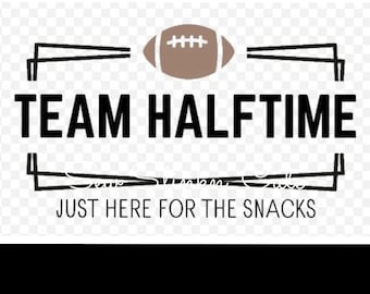I'm Just Here For The Snacks Png, Team Halftime png, Game Day png, Super Bowl png, Trendy png, Funny Football png, Football Shirt png