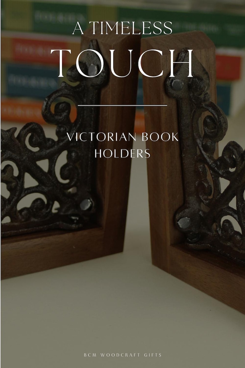 May include: Wooden Victorian book holders with ornate, dark metal filigree. The bookends have a rich, dark brown finish and feature the text "A Timeless Touch" and "Victorian Book Holders".