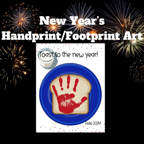 New Year Handprint Art, New Year's footprint craft, Toast to new year, 2024 new years handprint keepsake, daycare printable,winter craft,diy