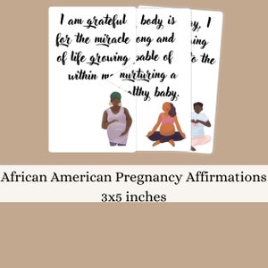 May include: Three affirmation cards featuring illustrations of pregnant Black women. The text on the cards reads: "I am grateful for the miracle of life growing within me - nurturing a healthy baby."