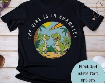 L'ambiance est en pagaille png, sweat-shirt en pagaille, rend l'ambiance étrange, dinosaures sarcastiques, dinosaure météore, tshirt anxiété, menty b, sarcastique png
