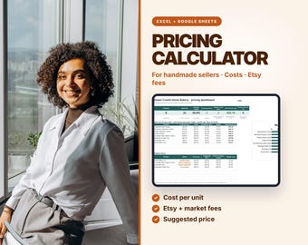 May include: A digital pricing calculator for Excel and Google Sheets featuring a dashboard with columns for costs, Etsy fees, and suggested prices. The text reads Pricing Calculator for handmade sellers, costs, Etsy fees, cost per unit, and suggested price.