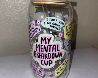 Mental Breakdown Cup