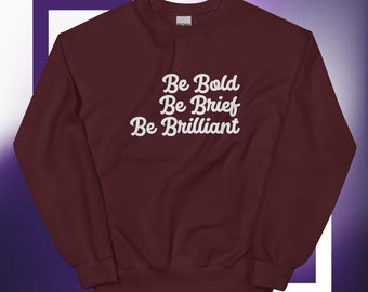 Unisex Motivational Sweatshirt