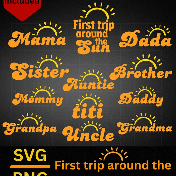 1st Trip Around the Sun svg png 1st Birthday Family SVG 1st Birthday Family PNG 1st Birthday SVG 1st Birthday png Sublimation Cricut