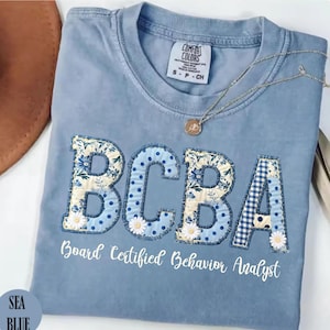 Comfort Colors Floral BCBA Shirt, Board Certified Behavior Analyst Tee, Behavior Analyst Shirt, BCBA Gift, Behavior Analyst Gift, BCBA tee