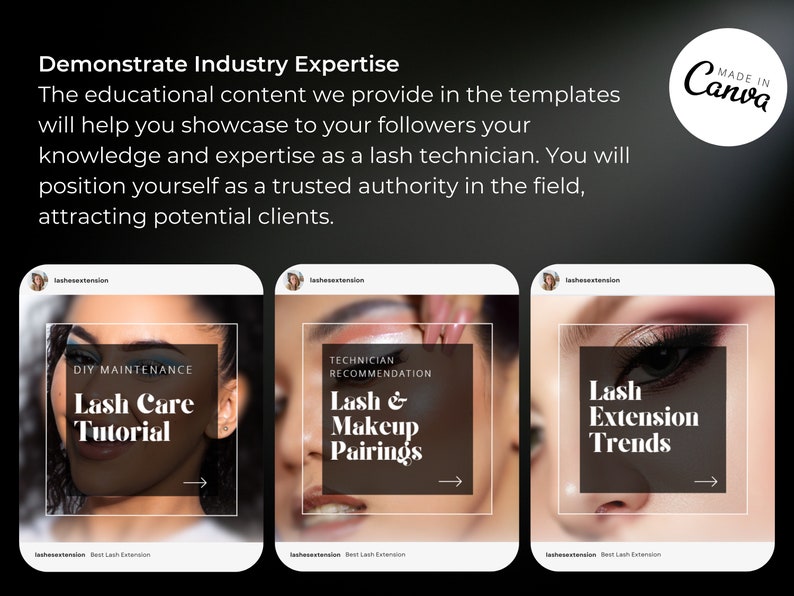 May include: Three Instagram post templates for lash technicians. The first post is titled "Lash Care Tutorial" and features a woman with long eyelashes. The second post is titled "Lash & Makeup Pairings" and features a woman getting her eyelashes done. The third post is titled "Lash Extension Trends" and features a close-up of a woman's eye with long eyelashes.