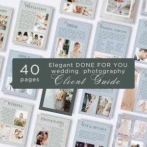 May include: A client guide for wedding photography with a green and white color scheme. The guide includes 40 pages with tips and advice for the bride and groom. The text on the cover reads "Elegant DONE FOR YOU wedding photography Client Guide".