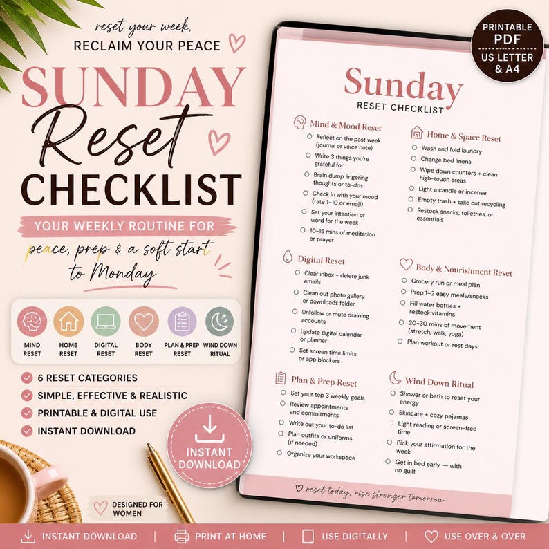 May include: A digital and printable Sunday Reset Checklist in pink and white. The checklist includes categories for mind, home, digital, body, plan, and wind-down rituals. The text includes "reset your week, reclaim your peace."