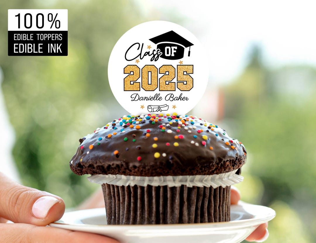 Edible Class Of 2025 Graduation Cupcake Toppers Congrats Grad Edible Il 5br0