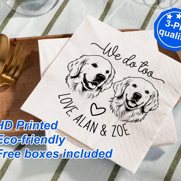Bulk Pet Wedding Napkins/We Do Too/Personalized Dog Wedding Favor/Engagement Cocktail Napkins/Wedding Party Napkins/Pet Themed Wedding Decor