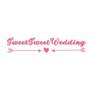 May include: Pink text with the words "Sweet Sweet Wedding" with two pink arrows pointing outwards and a pink heart in the center.