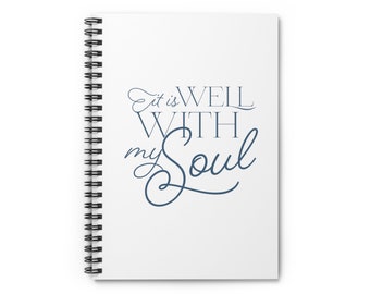 It Is Well With My Soul - Spiral Notebook