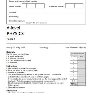 May include: A white A-level Physics exam paper from AQA. The paper includes sections for the candidate's information, instructions, and a section for examiner's use. The date is Friday, May 23, 2025, and the time allowed is 2 hours.