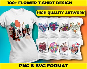 Flower T-Shirt Design Bundle: 100+ Floral SVG & PNG (Digital Download)
