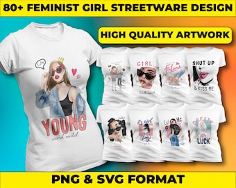 Feminist Girl Streetwear Designs: T-Shirt Graphics Bundle (PNG, SVG)