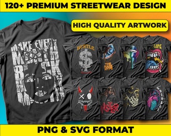 120+ Urban Streetwear T-Shirt Designs, PNG SVG Bundle