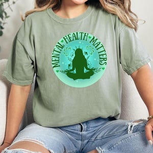 Mental Health Matters Comfort Colors® T-Shirt, Mental Health Awareness Gift, Positive Message Tee, End the Stigma Shirt, Mindful Lifestyle