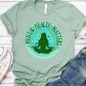 Mental Health Matters T-Shirt, Mental Health Awareness Tee, Positive Message Shirt, Mindful Lifestyle, End the Stigma, We Wear Green in May