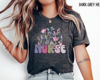 Floral Nurse Shirt, Nurse Appreciation, New Nurse Gift, Nurse Student Tee, Nurse Life Shirt, Nurse Week, Nursing School, Registered Nurse