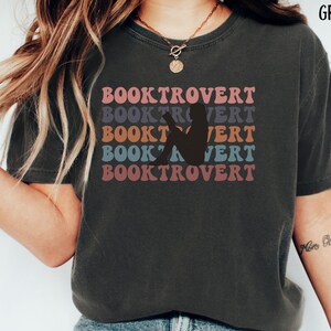 Booktrovert T-Shirt, Book Lover Shirt, Bookish Shirt, Reading Shirt, Bookworm Shirt, Library Lover Shirt, Librarian Shirt, Literature Shirt