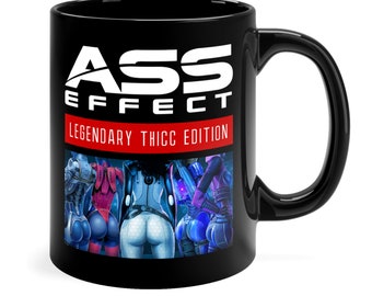 Mass Effect Ass Effect - Legendary Thicc Edition - Black Mug 11oz