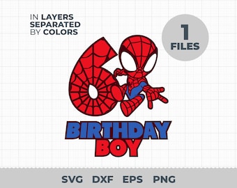 Spiderman svg, 6th Birthday Boy svg, Birthday svg, Birthday Clipart, Birthday boy Sticker, Birthday svg Gift, Birthday Digital Download