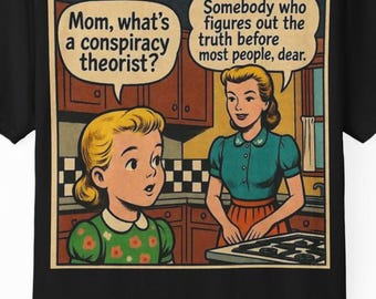 Conspiracy Theorist Comic Panel T-Shirt | Retro Mom and Kid Illustration
