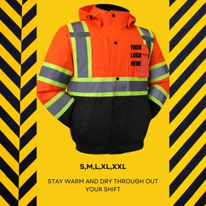 May include: A bright orange and black work jacket with reflective strips. The jacket has a hood and a zipper closure. The text "YOUR LOGO HERE" is printed on the left chest pocket. The jacket is available in sizes S, M, L, XL, and XXL. The text "STAY WARM AND DRY THROUGH OUT YOUR SHIFT" is printed below the image.